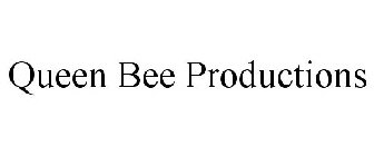 QUEEN BEE PRODUCTIONS