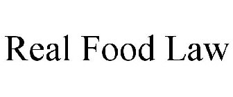 REAL FOOD LAW