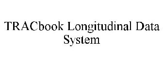 TRACBOOK LONGITUDINAL DATA SYSTEM