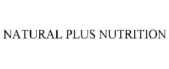 NATURAL PLUS NUTRITION