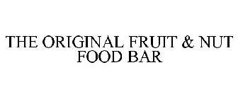 THE ORIGINAL FRUIT & NUT FOOD BAR