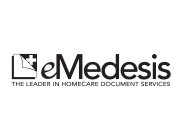 EMEDESIS THE LEADER IN HOMECARE DOCUMENT SERVICES