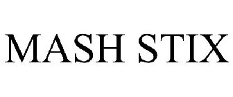 MASH STIX