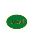 JA' GRILL