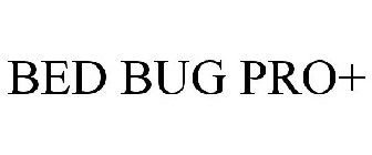 BED BUG PRO+