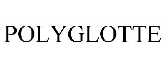 POLYGLOTTE