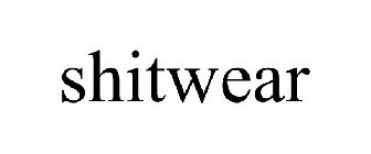 SHITWEAR