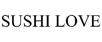SUSHI LOVE