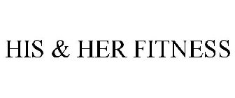 HIS & HER FITNESS
