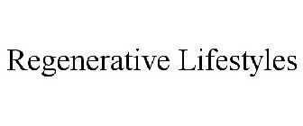 REGENERATIVE LIFESTYLES