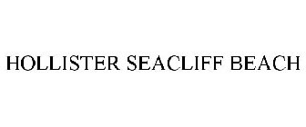 HOLLISTER SEACLIFF BEACH