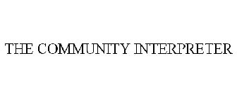 THE COMMUNITY INTERPRETER