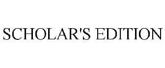 SCHOLAR'S EDITION