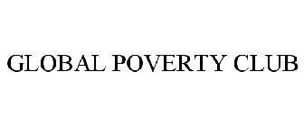 GLOBAL POVERTY CLUB