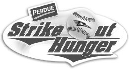 PERDUE STRIKE OUT HUNGER