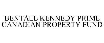BENTALL KENNEDY PRIME CANADIAN PROPERTY FUND