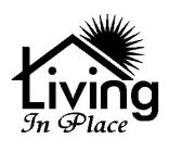 LIVING IN PLACE