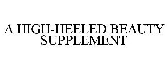 A HIGH-HEELED BEAUTY SUPPLEMENT