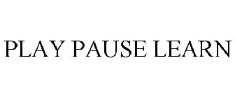 PLAY PAUSE LEARN
