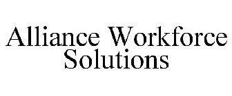 ALLIANCE WORKFORCE SOLUTIONS