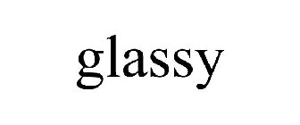 GLASSY