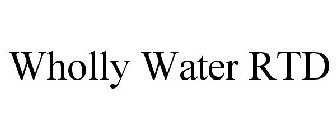 WHOLLY WATER RTD