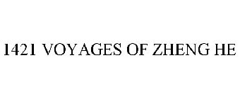 1421 VOYAGES OF ZHENG HE