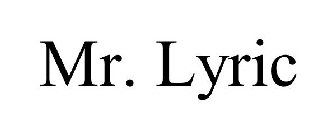 MR. LYRIC