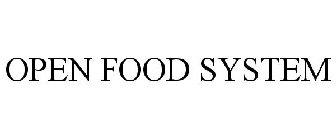 OPEN FOOD SYSTEM