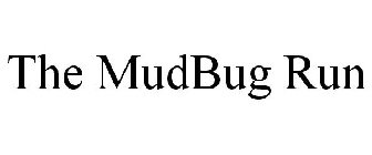 THE MUDBUG RUN