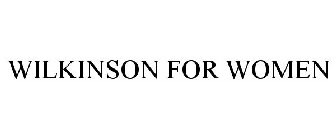 WILKINSON FOR WOMEN
