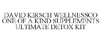 DAVID KIRSCH WELLNESSCO ONE OF A KIND SUPPLEMENTS ULTIMATE DETOX KIT