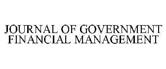 JOURNAL OF GOVERNMENT FINANCIAL MANAGEMENT