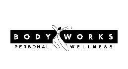 BODY WORKS PERSONAL WELLNESS