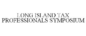 LONG ISLAND TAX PROFESSIONALS SYMPOSIUM