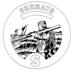 SERRATS S