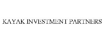 KAYAK INVESTMENT PARTNERS LLC