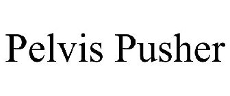 PELVIS PUSHER