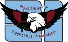 SI PROSPICIO AQUILA PRAEMONITUS, PRAEMUNITUS