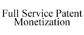 FULL SERVICE PATENT MONETIZATION