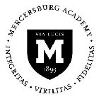 VIA LUCIS M 1893 · MERCERSBURG ACADEMY · FIDELITAS  · VIRILITAS · INTEGRITAS