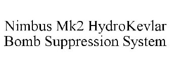 NIMBUS MK2 HYDROKEVLAR BOMB SUPPRESSION SYSTEM