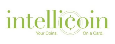 INTELLICOIN. YOUR COINS. ON A CARD.
