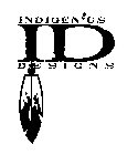 ID INDIGEN'US DESIGNS
