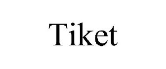 TIKET