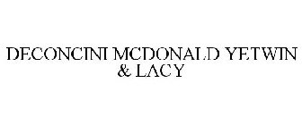 DECONCINI MCDONALD YETWIN & LACY