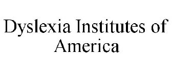 DYSLEXIA INSTITUTES OF AMERICA