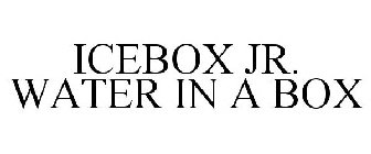 ICEBOX JR. WATER IN A BOX