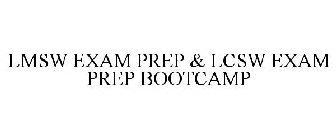 LMSW EXAM PREP & LCSW EXAM PREP BOOTCAMP