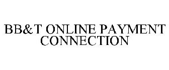 BB&T ONLINE PAYMENT CONNECTION